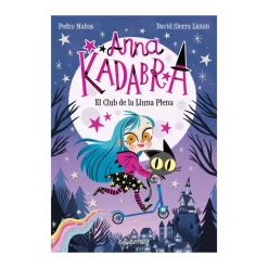 Anna Kadabra 1: El Club De La Lluna Plena