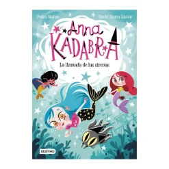 Anna Kadabra 10: La Llamada De Las Sirenas