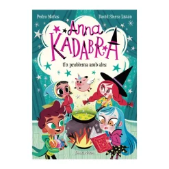 Anna Kadabra 2: Un Problema Amb Ales