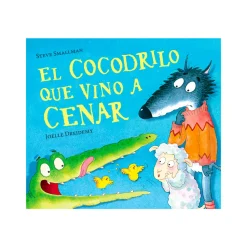 El Cocodrilo Que Vino A Cenar