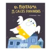 El Fantasma De Les Calces Foradades