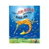 Las Jirafas No Pueden Bailar