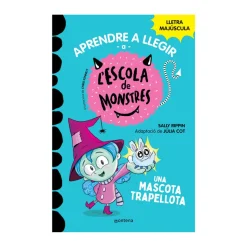 L'Escola De Monstres 1: Una Máscota Trapellota