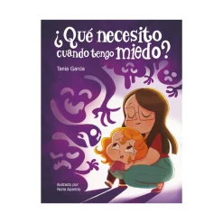 Que Necesito Cuando Tengo Miedo?